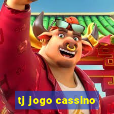 tj jogo cassino